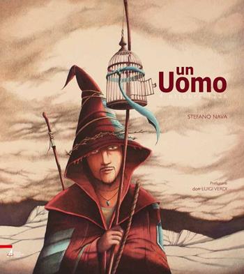 Un uomo. 4 ottobre 1226. Ediz. illustrata - Stefano Nava - Libro EMP - Edizioni Messaggero Padova 2018 | Libraccio.it