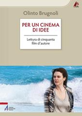Per un cinema di idee. Lettura di cinquanta film d’autore