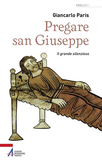 Pregare san Giuseppe. Il grande silenzioso - Giancarlo Paris - Libro EMP 2021, Pregare | Libraccio.it