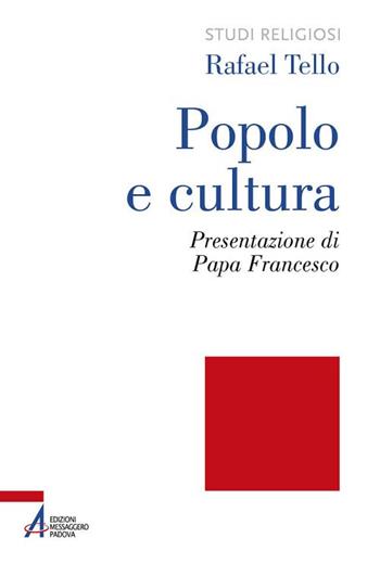 Popolo e cultura - Rafael Tello - Libro EMP - Edizioni Messaggero Padova 2020, Studi religiosi | Libraccio.it