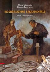 Riconciliazione sacramentale. Morale e prassi pastorale