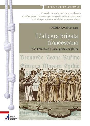 L'allegra brigata francescana. San Francesco e i suoi primi compagni  - Libro EMP - Edizioni Messaggero Padova 2020, I classici francescani | Libraccio.it