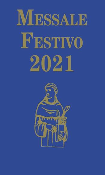 Messale Festivo 2021  - Libro EMP - Edizioni Messaggero Padova 2020, Fuori collana | Libraccio.it