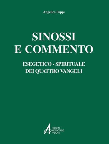 Sinossi e commento esegetico-spirituale dei quattro Vangeli - Angelico Poppi - Libro EMP 2019, Testi e commenti | Libraccio.it