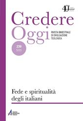 Credereoggi. Vol. 239: Fede e spiritualità degli italiani.