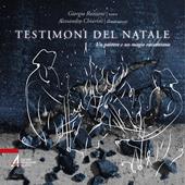 Testimoni del Natale. Un pastore e un magio raccontano