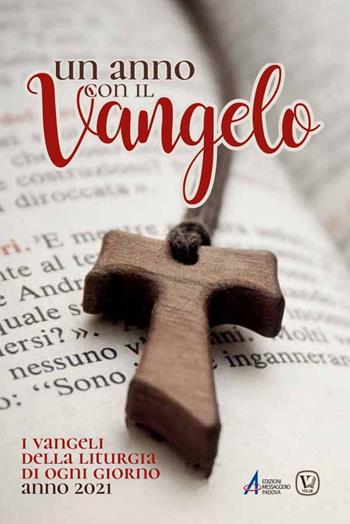 Un anno con il Vangelo. I Vangeli della liturgia di ogni giorno. Anno 2021  - Libro EMP - Edizioni Messaggero Padova 2020, Fuori collana | Libraccio.it