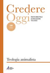Credereoggi (2022). Ediz. plastificata. Vol. 248: Teologia animalista.