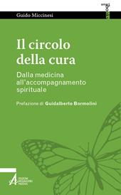 Il circolo della cura. Dalla medicina all'accompagnamento spirituale