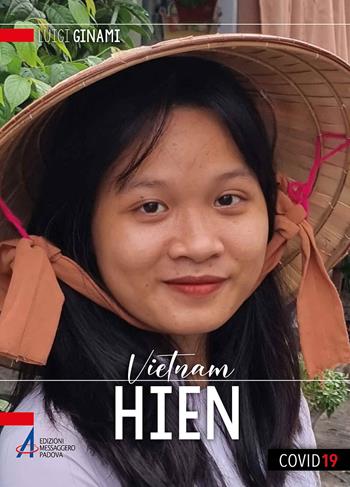 Hien Vietnam - Luigi Ginami - Libro EMP - Edizioni Messaggero Padova 2022, Volti di speranza | Libraccio.it