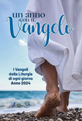 Un anno con il Vangelo. I Vangeli della liturgia di ogni giorno. Anno 2024. Ediz. plastificata  - Libro EMP - Edizioni Messaggero Padova 2023, Credereoggi | Libraccio.it