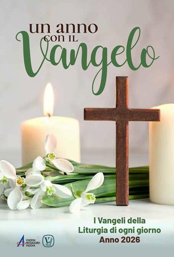 Un anno con il Vangelo. I Vangeli della liturgia di ogni giorno. Anno 2026 - Feliciano Innocente - Libro EMP - Edizioni Messaggero Padova 2025, Fuori collana | Libraccio.it
