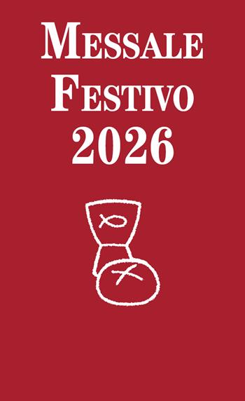 Messale festivo 2026 - Mirko Montaguti - Libro EMP - Edizioni Messaggero Padova 2025, Fuori collana | Libraccio.it