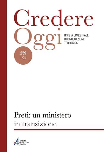 Credereoggi. Vol. 259: Preti: un ministero in transizione  - Libro EMP 2024, Credereoggi | Libraccio.it