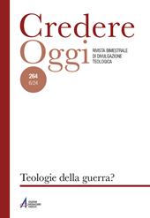 Credereoggi. Vol. 264: Teologie della guerra?