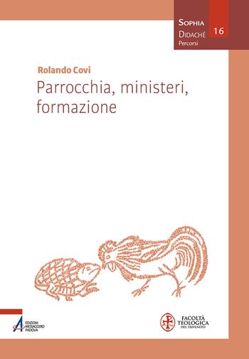 Parrocchia, ministeri, formazione - Rolando Covi - Libro EMP - Edizioni Messaggero Padova 2024, Sophìa. Didachè. Percorsi | Libraccio.it