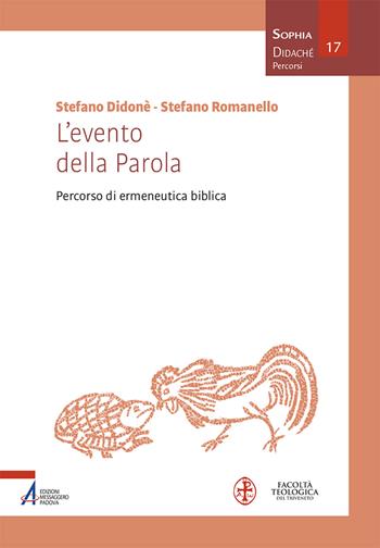 L'evento della Parola. Percorso di ermeneutica biblica - Stefano Romanello, Stefano Didonè - Libro EMP - Edizioni Messaggero Padova 2024, Sophìa. Didachè. Percorsi | Libraccio.it