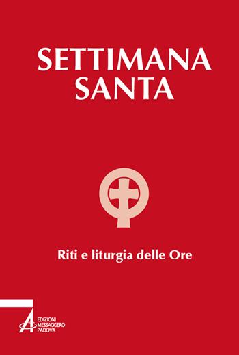 Settimana santa. Riti e liturgia delle ore  - Libro EMP 2024 | Libraccio.it