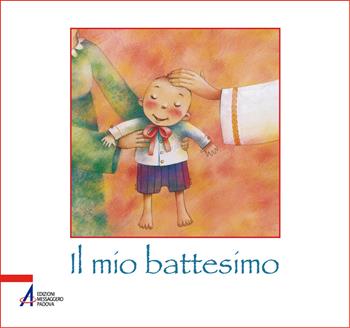 Il mio battesimo - Fabio Scarsato, Valentina Salmaso - Libro EMP - Edizioni Messaggero Padova 2026 | Libraccio.it