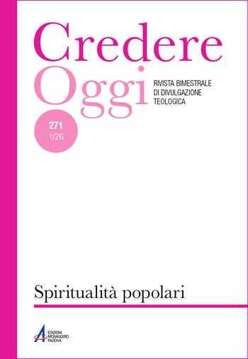 Credereoggi. Vol. 271: Spiritualità popolari  - Libro EMP - Edizioni Messaggero Padova 2026, Credereoggi | Libraccio.it