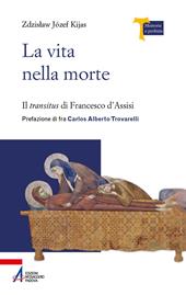 La vita nella morte. Il «transitus» di Francesco d’Assisi