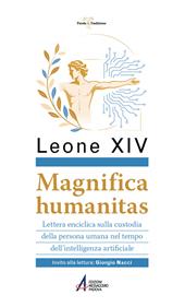 Magnifica humanitas. Lettera Enciclica sulla custodia della persona umana nel tempo dell’intelligenza artificiale