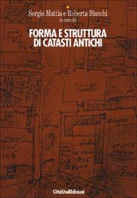 Forma e struttura di catasti antichi  - Libro CittàStudi 2003, Architettura e città | Libraccio.it