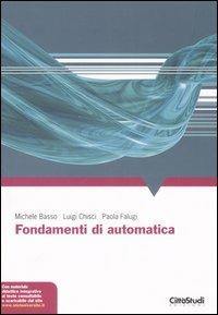 Fondamenti di automatica - Michele Basso, Luigi Chisci, Paola Falugi - Libro CittàStudi 2007 | Libraccio.it