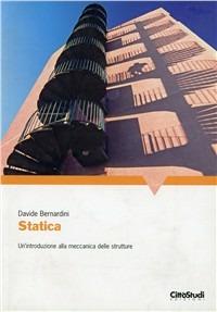Statica - Davide Bernardini - Libro CittàStudi 2009 | Libraccio.it
