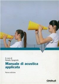 Manuale di acustica applicata  - Libro CittàStudi 2005 | Libraccio.it