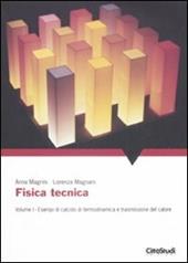 Fisica tecnica. Vol. 1: Esempi di calcolo di termodinamica e trasmissione del calore