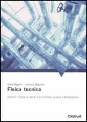 Fisica tecnica. Vol. 2: Esempi di calcolo di psicrometria, acustica e illuminotecnica