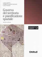 Governo del territorio e pianificazione spaziale. Con Contenuto digitale per download e accesso online