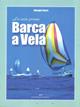 La mia prima barca a vela - Giorgio Parra - Libro Editoriale Olimpia 2004, Varia | Libraccio.it