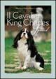 Il cavalier King Charles Spaniel - Marina Condò, Pietro P. Condò - Libro Editoriale Olimpia 2005, Cinofilia | Libraccio.it