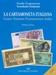 La cartamoneta italiana. Corpus notarum pecuniarum Italiae - Guido Crapanzano, Ermelindo Giulianini - Libro Editoriale Olimpia 2005, Varia | Libraccio.it