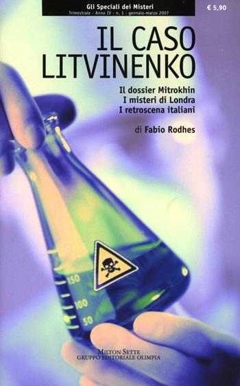 Il caso Litvinenko. Il dossier Mitrokhin, i misteri di Londra, i retroscena italiani - Fabio Rodhes - Libro Editoriale Olimpia 2007 | Libraccio.it