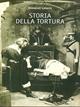 Storia della tortura - Giovanni Laterra - Libro Editoriale Olimpia 2007 | Libraccio.it