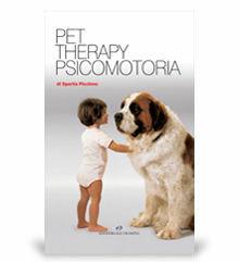 Pet therapy psicomotoria - Spartia Piccinno - Libro Editoriale Olimpia 2010 | Libraccio.it