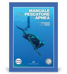 Manuale del pescatore in apnea - Nicola Brischigiaro - Libro Editoriale Olimpia 2010 | Libraccio.it
