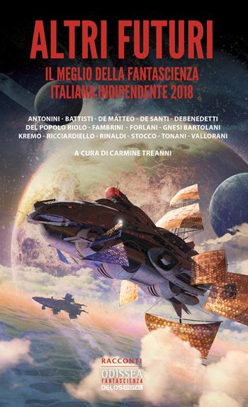 Altri futuri  - Libro Delos Digital 2019, Odissea digital. Fantascienza | Libraccio.it