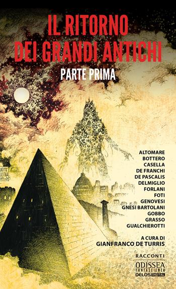 Il ritorno dei Grandi Antichi. Vol. 1  - Libro Delos Digital 2021, Odissea digital. Fantascienza | Libraccio.it