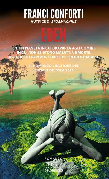 Eden - Franci Conforti - Libro Delos Digital 2021 | Libraccio.it