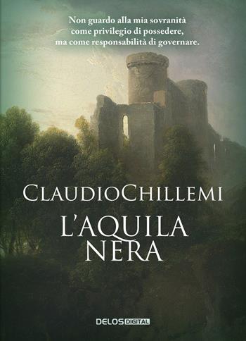 L' aquila nera - Claudio Chillemi - Libro Delos Digital 2021, Convoy | Libraccio.it