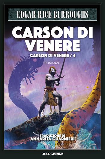 Carson di Venere. Carson di Venere - Edgar Rice Burroughs - Libro Delos Digital 2021 | Libraccio.it