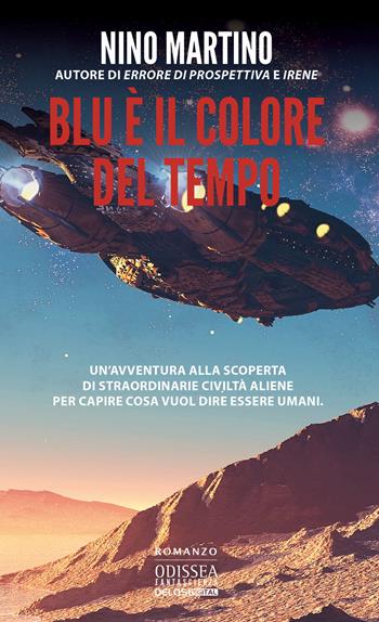 Blu è il colore del tempo - Nino Martino - Libro Delos Digital 2021, Odissea digital. Fantascienza | Libraccio.it