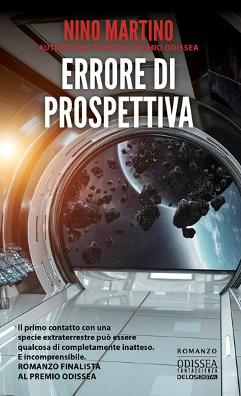 Errore di prospettiva - Nino Martino - Libro Delos Digital 2022, Odissea fantascienza | Libraccio.it