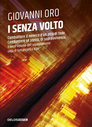 I senza volto - Giovanni Oro - Libro Delos Digital 2023, Convoy | Libraccio.it