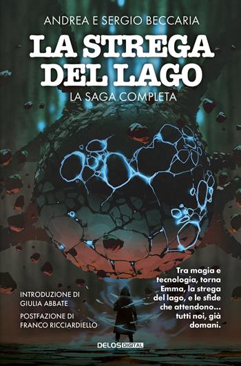 La strega del lago. La saga completa - Andrea Beccaria, Sergio Beccaria - Libro Delos Digital 2025, Greyhound | Libraccio.it