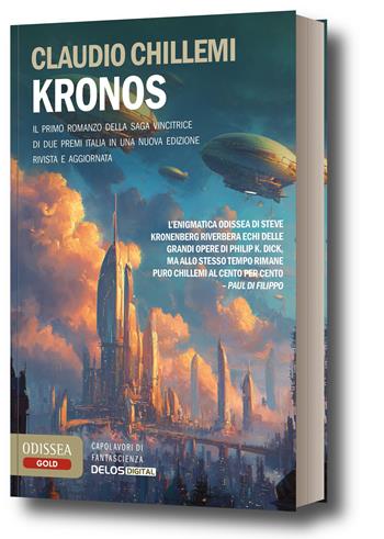 Kronos - Claudio Chillemi - Libro Delos Digital 2026, Odissea. Gold | Libraccio.it